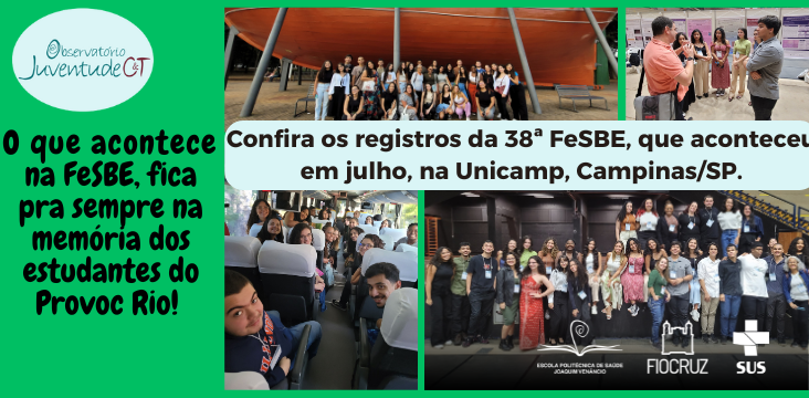 banner com seleção de fotos de momentos diferentes dos estudantes do Provoc Rio na FeSBE, que aconteceu em julho na Unicamp, em Campinas/SP.