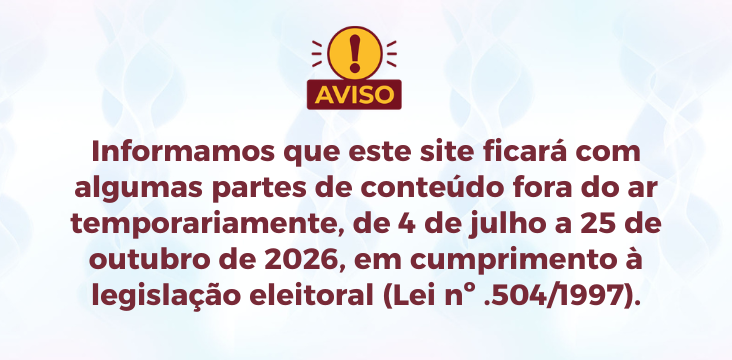 Aviso informando suspensão temporária de partes do site de 4 de julho a 25 de outubro de 2026, conforme a legislação eleitoral.